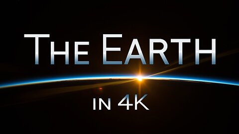 The Earth: 4K Extended Edition