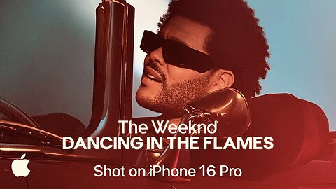 Shot on iPhone 16 Pro | The Weeknd “Dancing in the Flames"