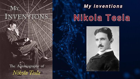 My Inventions - Nikola Tesla (Audiobook)