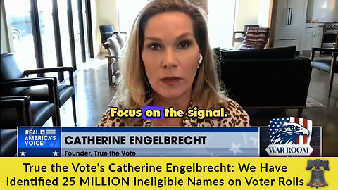 True the Vote's Catherine Engelbrecht: We Have Identified 25 MILLION Ineligible Names on Voter Rolls