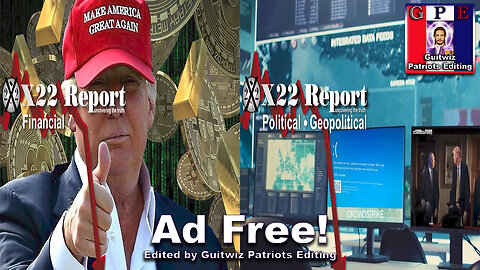 X22 Report-3407-Trump Sets New Economy Nar.-Global Outage-Crowdstrike-Sum Of All Fears-Ad Free!