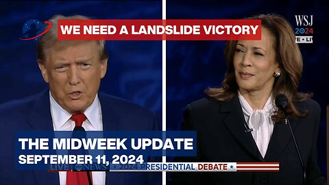 The Midweek Update - Donald Trump Debates George Orwell - September 11, 2024