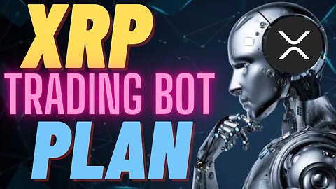 My XRP Trading Bot Plan