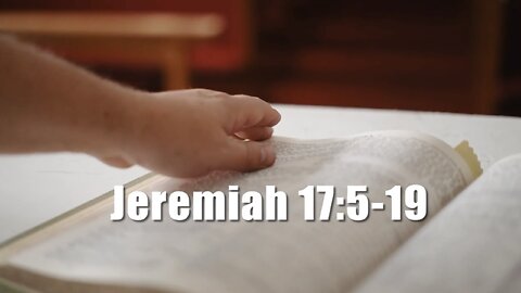 Jeremiah 17:5-19