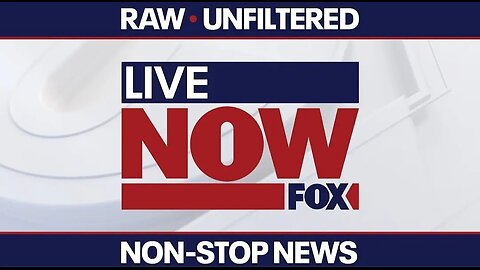 LIVE NEWS: LiveNOW FOX 24/7 LIVE STREAM