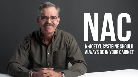 N-Acetyl Cysteine should always be in your cabinet.