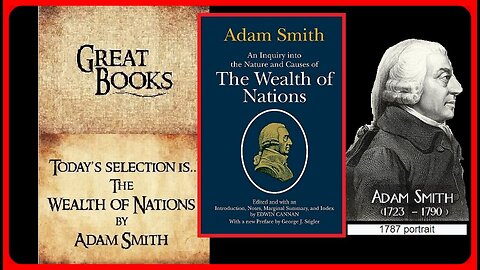 📚 Great Books: 'The Wealth of Nations' • Adam Smith (1723–1790) 🕞 28m