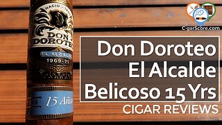 NOT a TYPICAL BOUTIQUE ! The Don Doroteo EL ALCALDE Belicoso 15 Years - CIGAR REVIEWS by CigarScore