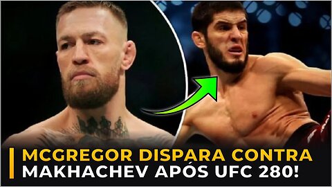 MCGREGOR PROVOCA KHABIB E MAKHACHEV APÓS UFC 280!