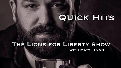 The Lions for Liberty Show with Matt Flynn - QUICK HITS (03/17/2021)