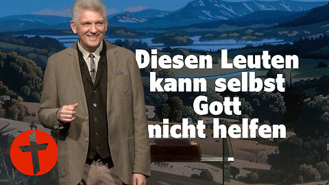 Diesen Leuten kann selbst Gott nicht helfen | Gert Hoinle