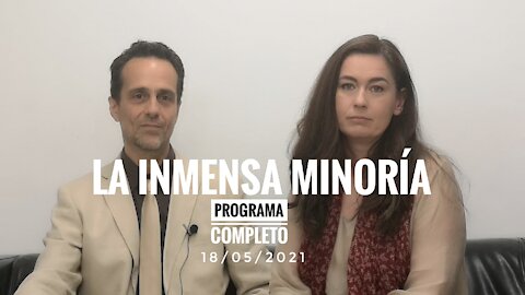 LA INMENSA MINORÍA con el Dr ANGEL Ruiz y la Dra NATALIA PREGO