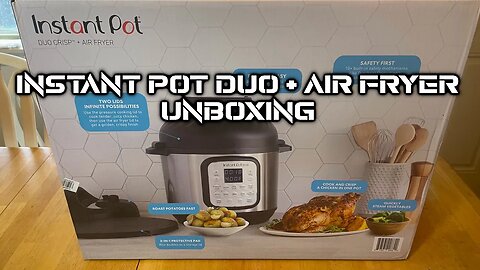 Instant Pot Duo + Air Fryer Unboxing