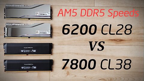 Ryzen 7 7800X3D, Ryzen 5 9600X DDR5 Memory Scaling [6200MHz CL28 vs CL34 vs 7800 CL38]