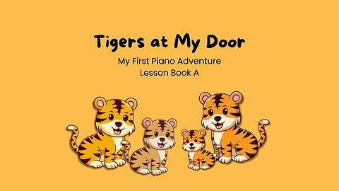 Piano Adventures Lesson Book A - Tigers at My Door