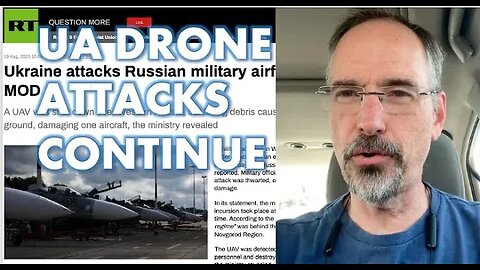 Why Ukrainian Drone attacks matter