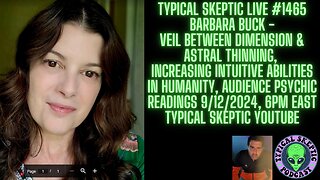 The Veil Between Worlds Thinning, Programs, Psionic Abilities - Barbara Buck, Typical Skeptic # 1455