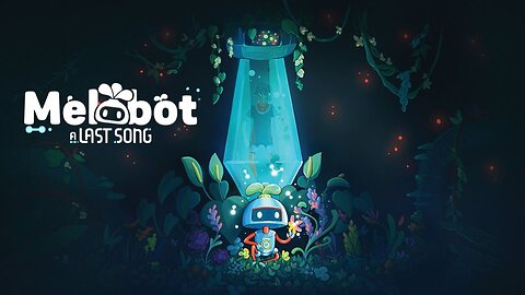 Melobot | A Last Song Trailer