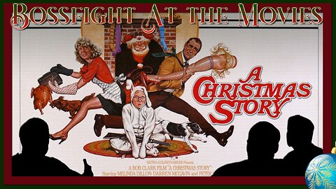 Bossfight At the Movies - A Christmas Story