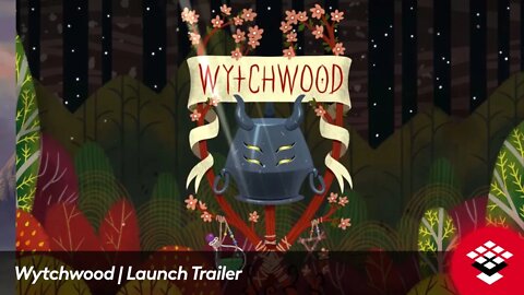 Wytchwood | Launch Trailer