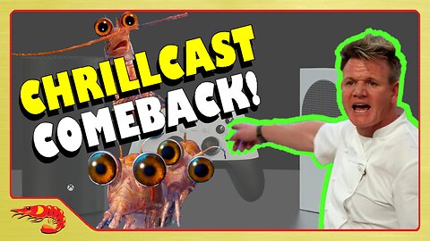 "CHRILLCAST COMEBACK! XBOX LEAKS, NINTENDO LAZINESS & MORE!" - The CHRILLCAST LIVE! - Ep. 093