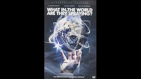 What In The World Are They Spraying? - Full Documentary (2010)