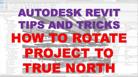 AUTODESK REVIT TIPS AND TRICKS: HOW TO ROTATE PROJECT TO TRUE NORTH