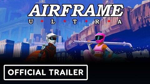 Airframe Ultra - Official Character Creator Trailer