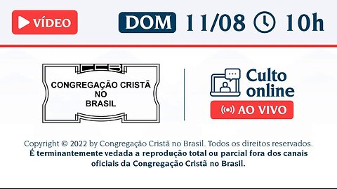 CCB Santo Culto a Deus - DOM - 11/08/2024 10:00