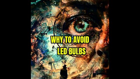 Avoid LED Light 💡 Bulbs