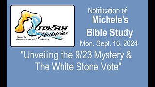 Unveiling the 9/23 Mystery & The White Stone Vote