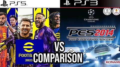 eFootball 2023 PS5 Vs PES 2014 PS3