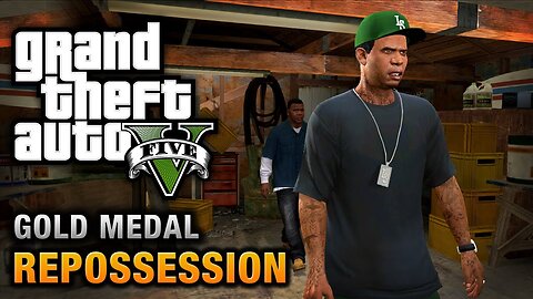 GTA 5 - Mission #2 - Repossession