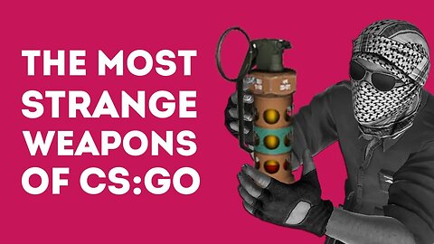 3 STRANGEST CS:GO WEAPONS IN REAL LIFE