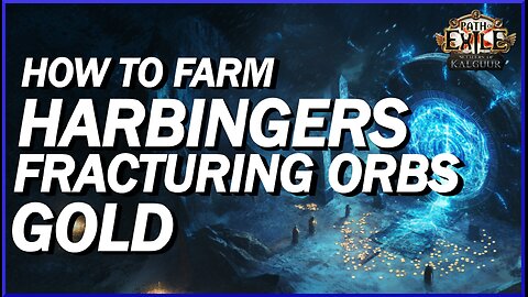 [POE 3.25] Fracture Orb and Gold Farming Using Harbingers! How To Maximize Your Loot Using Harbis!