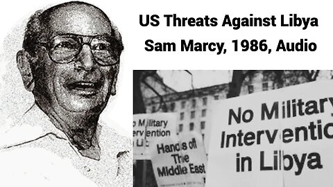 US Threats Against Libya - Sam Marcy, 1986