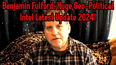 Benjamin Fulford: Huge Geo-Political Intel Latest Update 1/22/24..