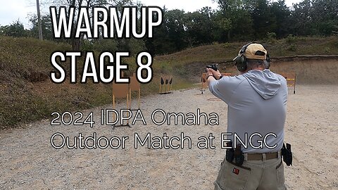 2024 IDPA Omaha Outdoor Match at ENGC - Warmup Stage