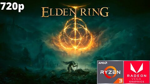 Elden Ring - Ryzen 3 3200G Vega 8 & 16 GB RAM/8 GB RAM