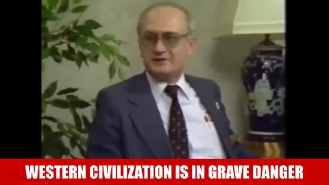 Western Civilization is in Grave Danger (Yuri Bezmenov)