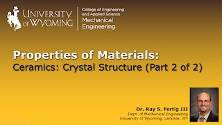 Ceramics - Crystal Structure (Part 2 of 2)