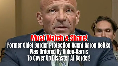 Former Chief Border Protection Agent Was Ordered By Biden-Harris To Cover Up Disaster At Border!