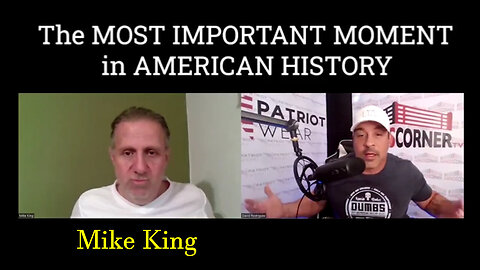 Mike King With Nino - The Most Important Moment In American History - 8/9/24..