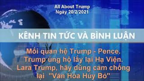 Mối quan hệ Trump-Pence|Trump ủng hộ lấy lại Hạ Viện|Lara Trump: dũng cảm chống lại Văn Hóa Hủy Bỏ