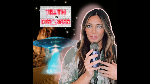 (Episode 3) Truth is Stranger