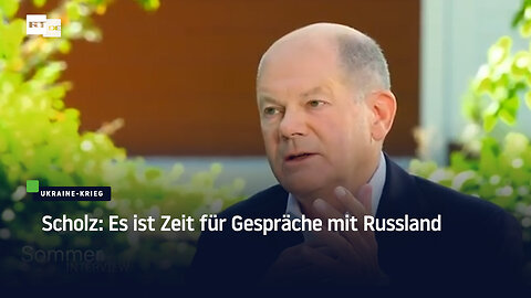 Scholz: Es ist Zeit für Gespräche mit Russland