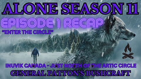 Alone Season 11 Episode 1 RECAP