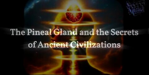 THIRD EYE AND PINEAL GLAND: THE GREATEST CONSPIRACY OF ALL TIME - SECRET MIND 🔥