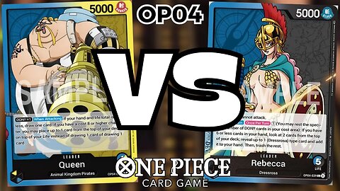 (OP04) Rebecca (Blue/Black) VS Queen (Blue/Yellow) Gameplay | One Piece Card Game