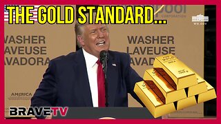 Brave TV - Ep 1852 - The Gold Standard DESTROYS the Fed